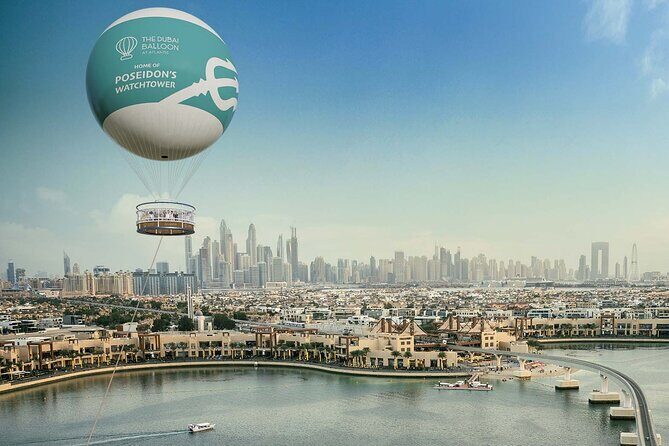 The Dubai Balloon at Atlantis Tickets with options - Price and value: is $54 worth 10 minutes in the sky?